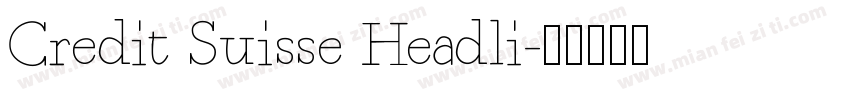 Credit Suisse Headli字体转换